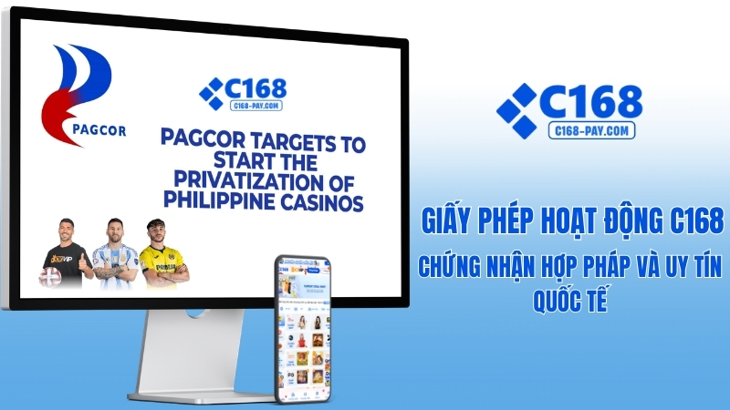 Giấy Phép Hoạt Động C168 | Minh Bạch, Uy Tín & Hợp Pháp