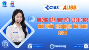 Hướng Dẫn Nạp Rút USDT C168: Giải Pháp Bảo Mật Tuyệt Đối 2026